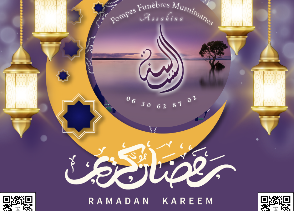 Vos pompes funèbres musulmanes ASSAKINA vous souhaite un bon ramadan